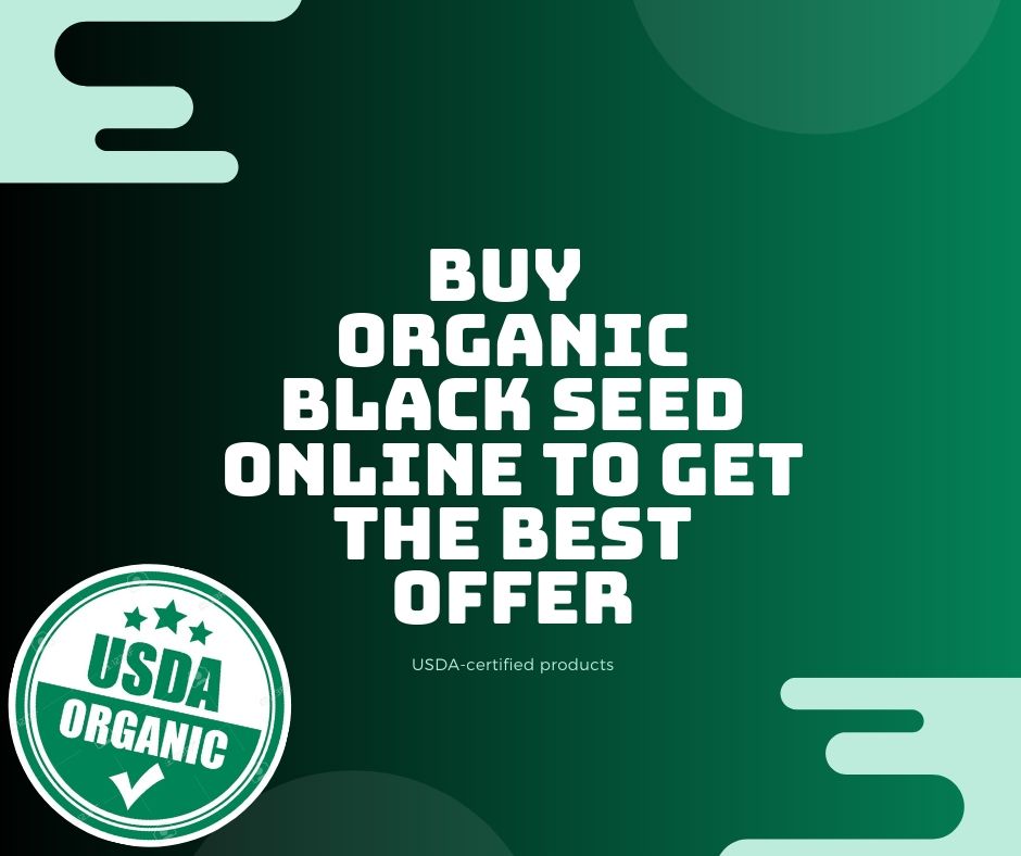 Buy Organic Black Seed Oil Online